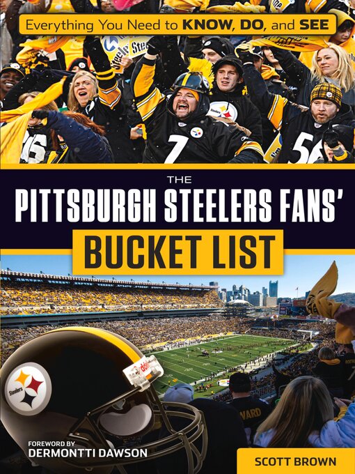 Title details for The Pittsburgh Steelers Fans' Bucket List by Scott Brown - Wait list